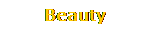 Beauty